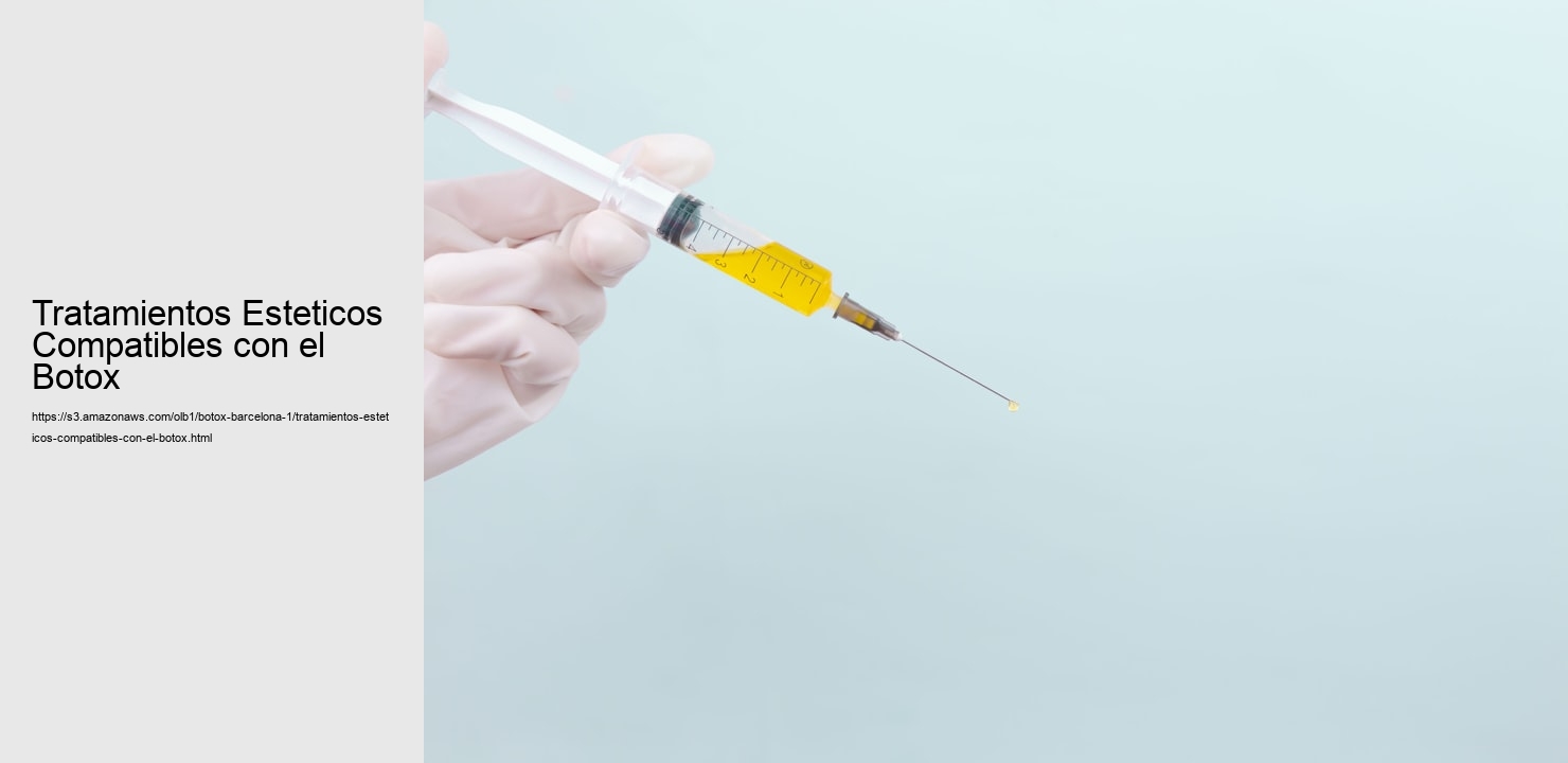 Tratamientos Esteticos Compatibles con el Botox
