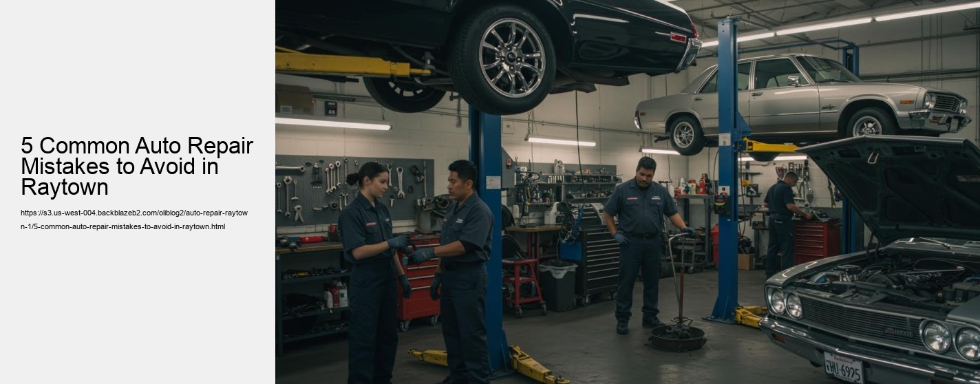 5 Common Auto Repair Mistakes to Avoid in Raytown